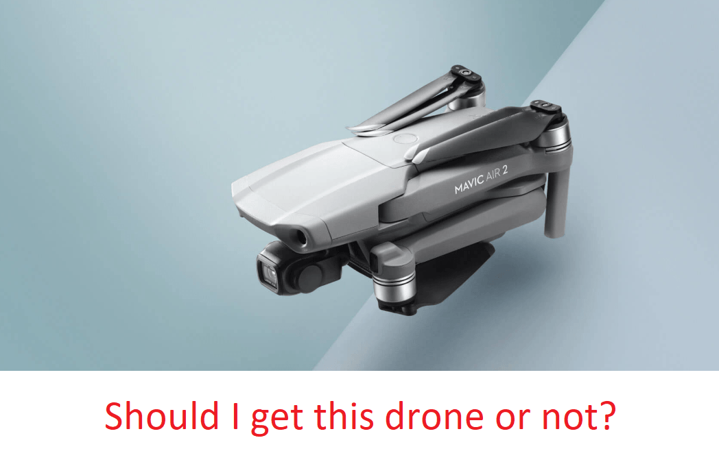 should you get the mavic air 2